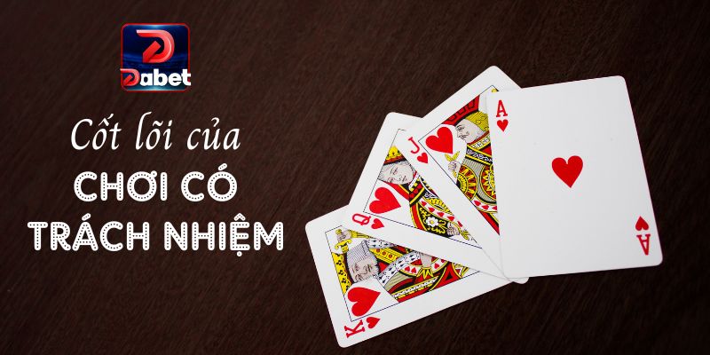 Cốt lõi của việc chơi có trách nhiệm