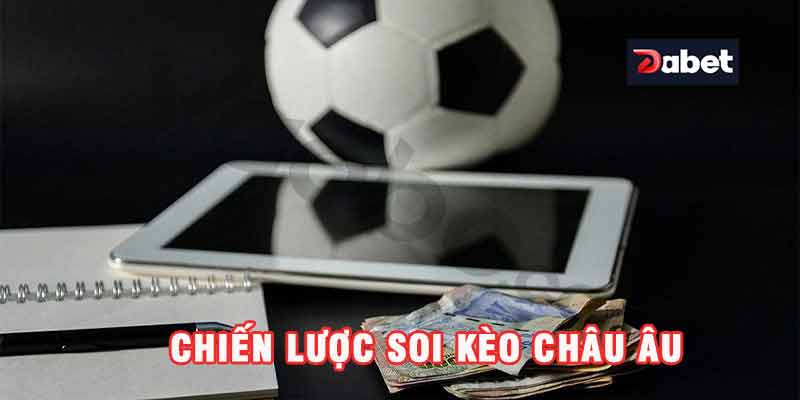 Soi kèo châu Âu hiệu quả